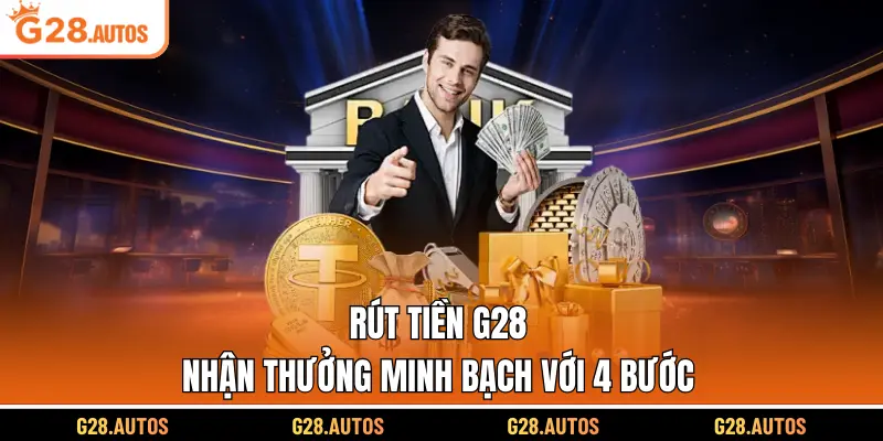 Rút Tiền G28