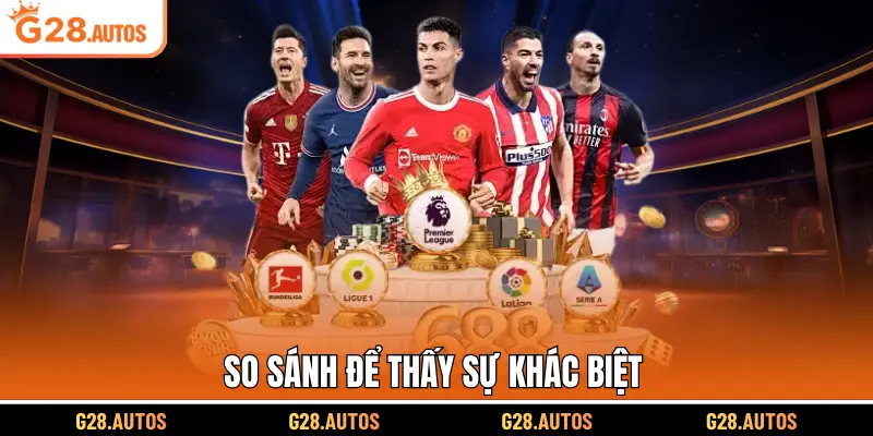 So sánh để thấy sự khác biệt